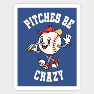 Pitches Be Crazy! Funny Vintage Baseball Cartoon Sticker